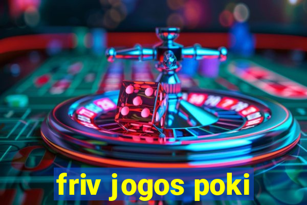 friv jogos poki